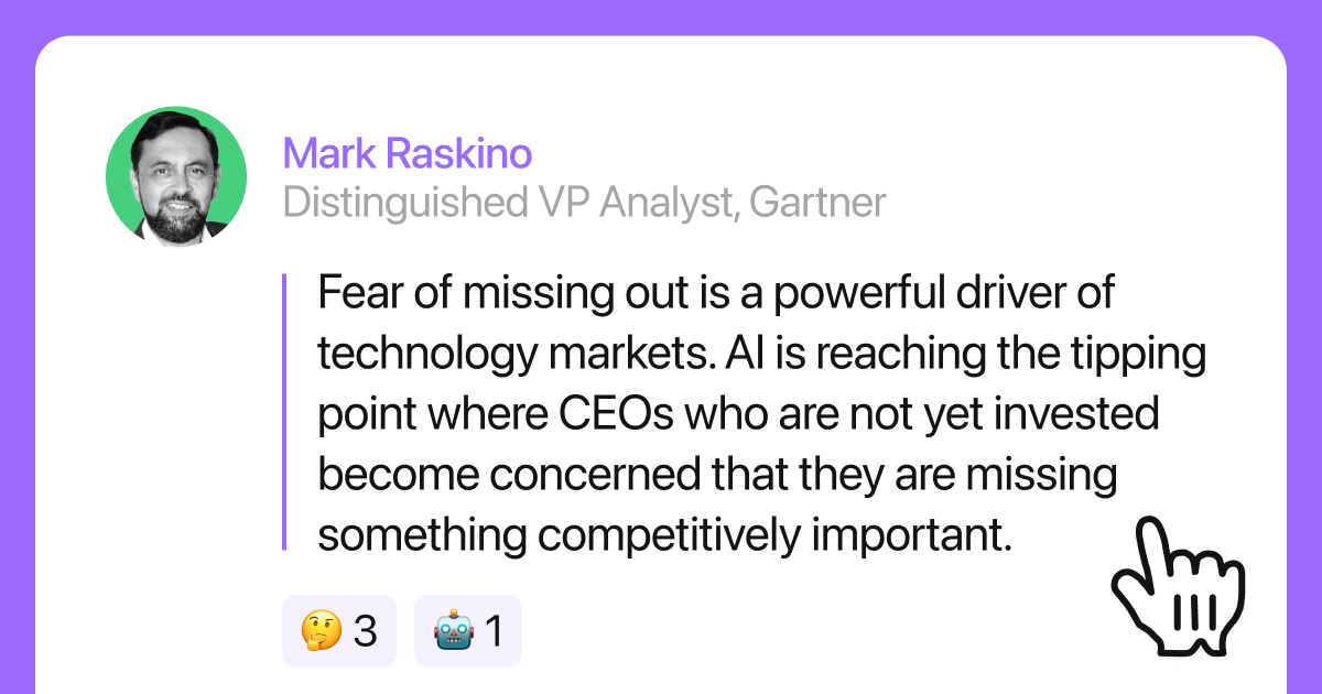 Quote from Mark Raskino, Distinguished VP Analyst, Gartner about the FOMO on AI trends
